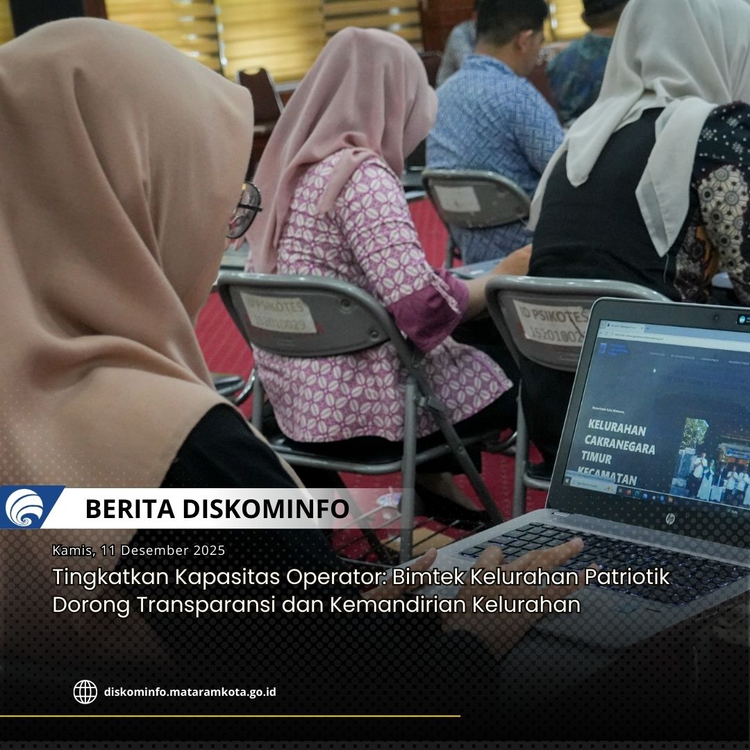 Thumbnail Tingkatkan Kapasitas Operator: Bimtek Kelurahan Patriotik Dorong Transparansi dan Kemandirian Kelurahan
