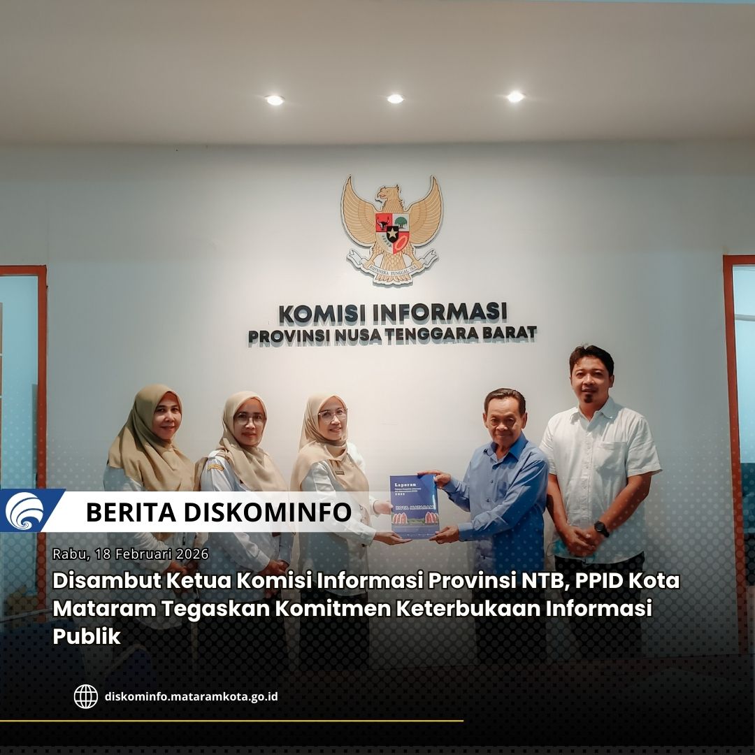 Gambar Disambut Ketua Komisi Informasi Provinsi NTB, PPID Kota Mataram Tegaskan Komitmen Keterbukaan Informasi Publik
