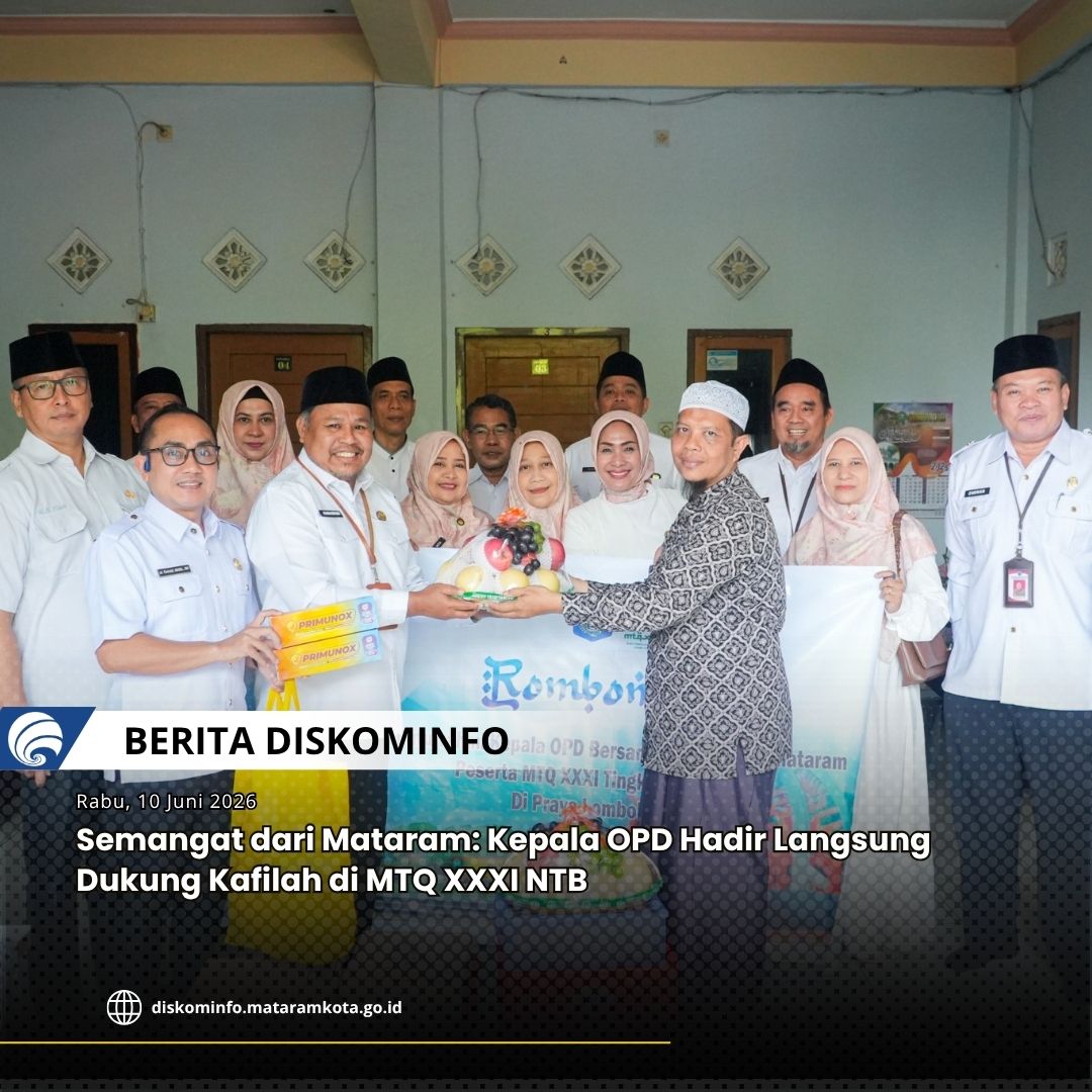 Thumbnail Semangat dari Mataram: Kepala OPD Hadir Langsung Dukung Kafilah di MTQ XXXI NTB