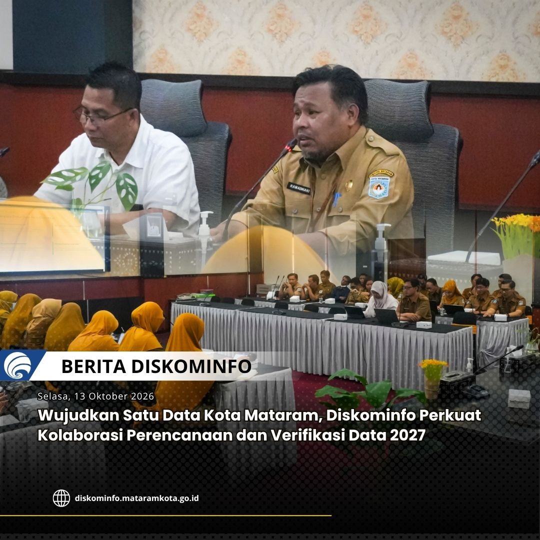 Thumbnail Wujudkan Satu Data Kota Mataram, Diskominfo Perkuat Kolaborasi Perencanaan dan Verifikasi Data 2027