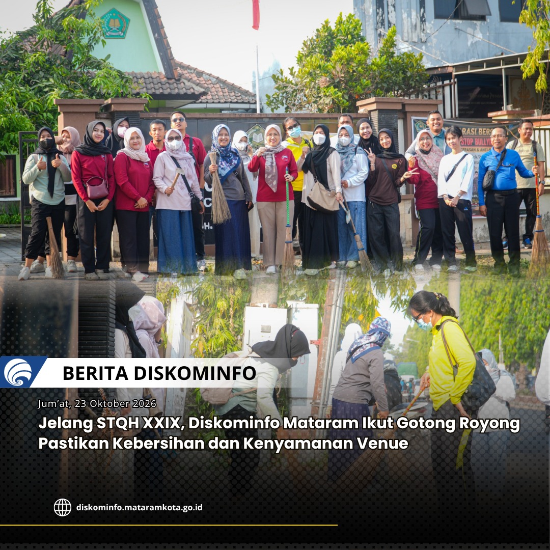 Thumbnail Jelang STQH XXIX, Diskominfo Mataram Ikut Gotong Royong Pastikan Kebersihan dan Kenyamanan Venue